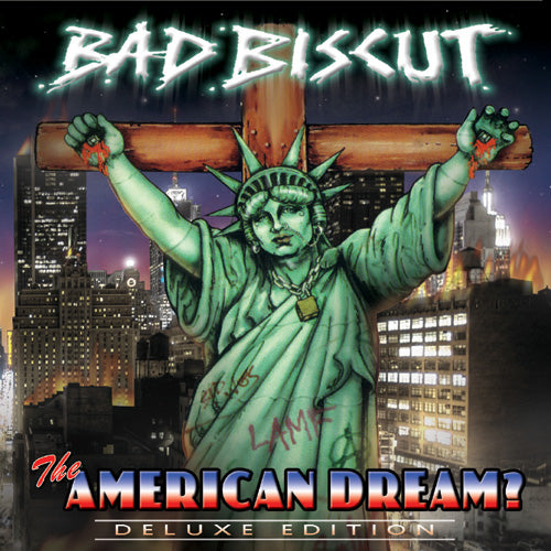Bad Biscut - The American Dream? Deluxe Addition