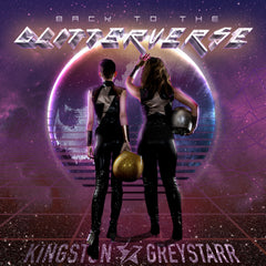 Kingston & Greystarr - Back To The Glitterverse