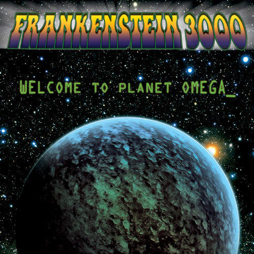 Frankenstein 3000 - Welcome To Planet Omega