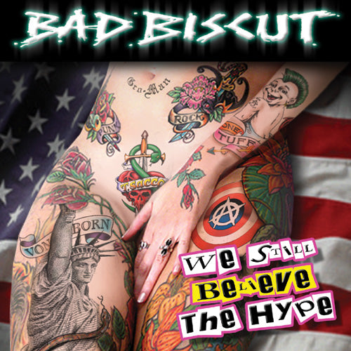 Bad Biscut - We Still Believe The Hype