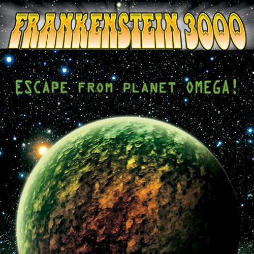 Frankenstein 3000 - Escape From Planet Omega! - Main Man Records