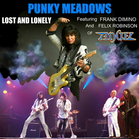 Punky Meadows, Featuring Frank Dimino, and Felix Robinson of Angel - Lost and Lonely Single